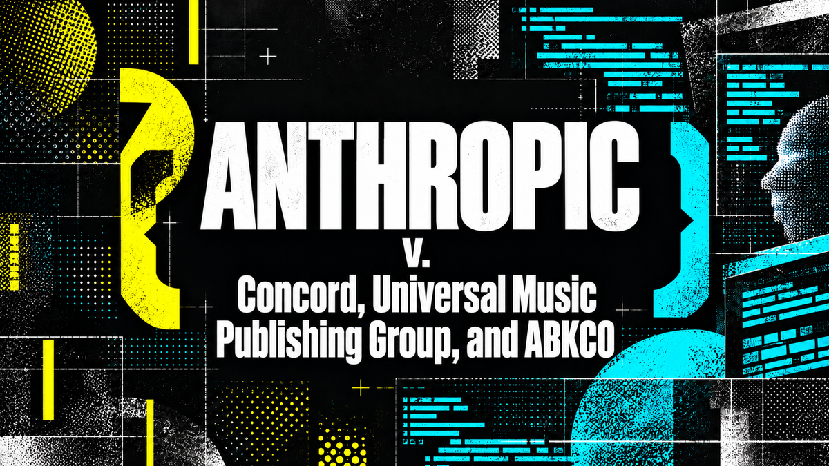 Anthropic v. Concord, Universal Music Publishing Group, and ABKCO in white on carbon black with cyan and acid-yellow abstract graphics
